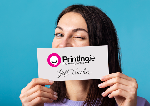 Give a Printing.ie Gift Voucher, the perfect gift to someone launching a new business.